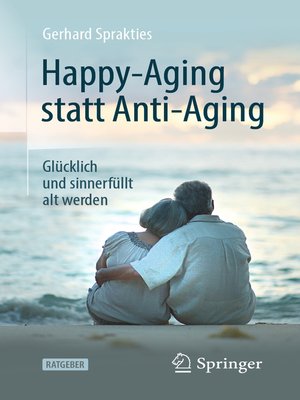 cover image of Happy-Aging statt Anti-Aging